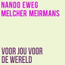 Nando Eweg Melcher Meirmans - Voor Jou Voor de Wereld