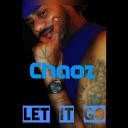 Chaoz - Let It Go