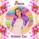 Kristen Tyu - Это весна Killteq D Hash Radio Edit