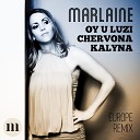Marlaine - Oy U Luzi Chervona Kalyna Europe Remix