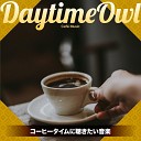 Daytime Owl - The Duke Dines In