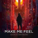 Sachila Chathnuka - Make Me Feel Instrumental Mix