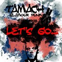 Tamach Glamour punk - Let s Go