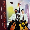 Trio Alentejo - A Andorinha