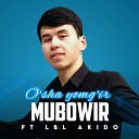 Mubowir - O sha Yomg ir feat Lbl Akido