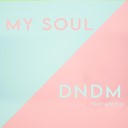 DNDM - My soul
