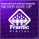 Mick Doyle Hayley Duggan - Never Give Up