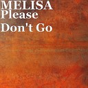 MELISA feat TOMMO - Please Don t Go