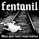 Fentanil - Decay My Worst Hours