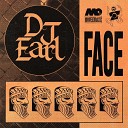 DJ Earl Sonic D - Face