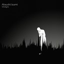 Atsushi Izumi - Zeit ANFS Remix