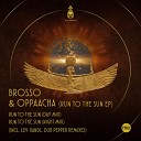 Oppaacha Brosso - Run to the Sun Lev Remix
