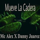 Mc Alex Oficial - Mueve La Cadera