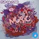 FLIP DA FUNK - Sound of Music