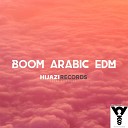 Hijazi - Boom Arabic EDM Remix