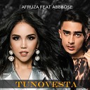 Afruza feat Abbbose - Tunovesta