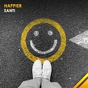 Santi - Happier