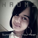 Naomi - Summertime in Your Heart Radio Summer Mix
