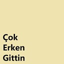 Tea Drinkers - ok Erken Gittin Speed Up Remix