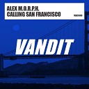 Alex M O R P H - Calling San Francisco