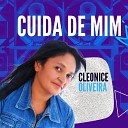 Cleonice Oliveira - Vim Te Adorar