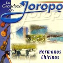 Hermanos Chirinos - Glosa al Joropo