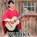 LEO WARAKA - Vivo Pensando en Ti