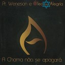 Pr Weneson - Deus Te Entende