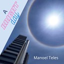 Manoel Teles - A Bright Day
