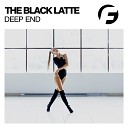 The Black Latte - Deep End Extended Mix