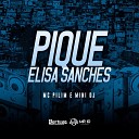 Mini Dj MC Pilim - Pique Elisa Sanches