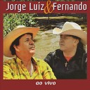 Jorge Luiz e Fernando - Ao Seu Lado Estou Sozinho Ao Vivo