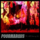 PoorMarqus - Look over Me