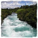 Nature Sounds to Relax - Sound of River Water Pt 33