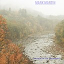 Mark Martin - The Sun Is Setting