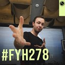 XiJaro Pitch - Always Hope FYH278 Dan Cooper Remix