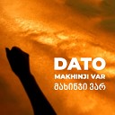 Dato - Makhinji Var