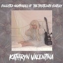 Kathryn Valentina - A Sudden Obsession with Catholicism