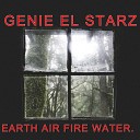 GENIE EL STARZ - Earth Air Fire Water