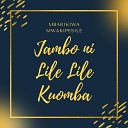 Mbarikiwa Mwakipesile - Jambo Ni Lile Lile Kuomba