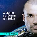 Robson Fonseca - O Sonho de Deus Maior Playback