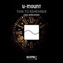 U Mount - Time to Remember Radio Edit