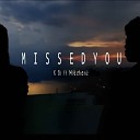 K Bi feat Miechanz - M I S S E D Y O U