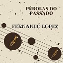 Fernando Lopez - Meu Primeiro Amor