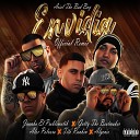 Ariel The Bad Boy Juanka El Problematik Algenis Tito Rankin Alex P lvora Gvtty The… - Envidia Remix