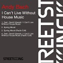Andy Bach feat David Edward - I Can t Live Without House Music Extended Mix