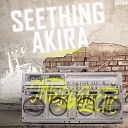 Seething Akira - Intergalactic