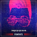 Pointhits - Para ra ra pa pa