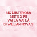 MC MISTERIOSA - Mete o P Vai L Vai L