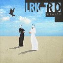 LRK Trio - Groundhog Day